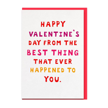 Load image into Gallery viewer, &#39;BEST THING&#39; Valentine’s Day Card
