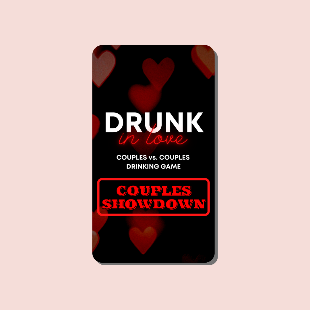 Showdown (Couples vs. Couples Game) – Drunk in Love